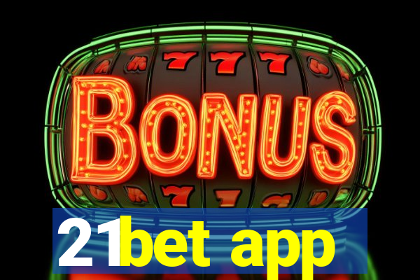 21bet app